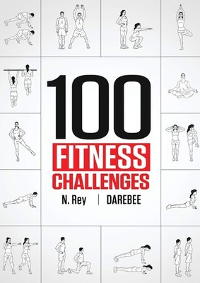 100 Fitness Challenges by N Rey
