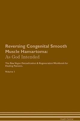 Reversing Congenital Smooth Muscle Hamartoma, Heal