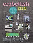 Embellish Me: How to Print, Dye, and Decorate Your Fabric by 