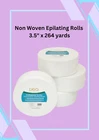 Non woven epilating roll 3.5" x 264 yards  paper waxing strips body hair removal