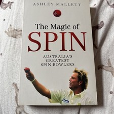 The Magic of Spin: Australia's Great Spin Bowlers,Ashley Mallett