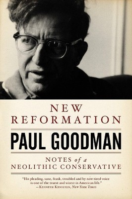 Paul Goodman New Reformation (Taschenbuch)