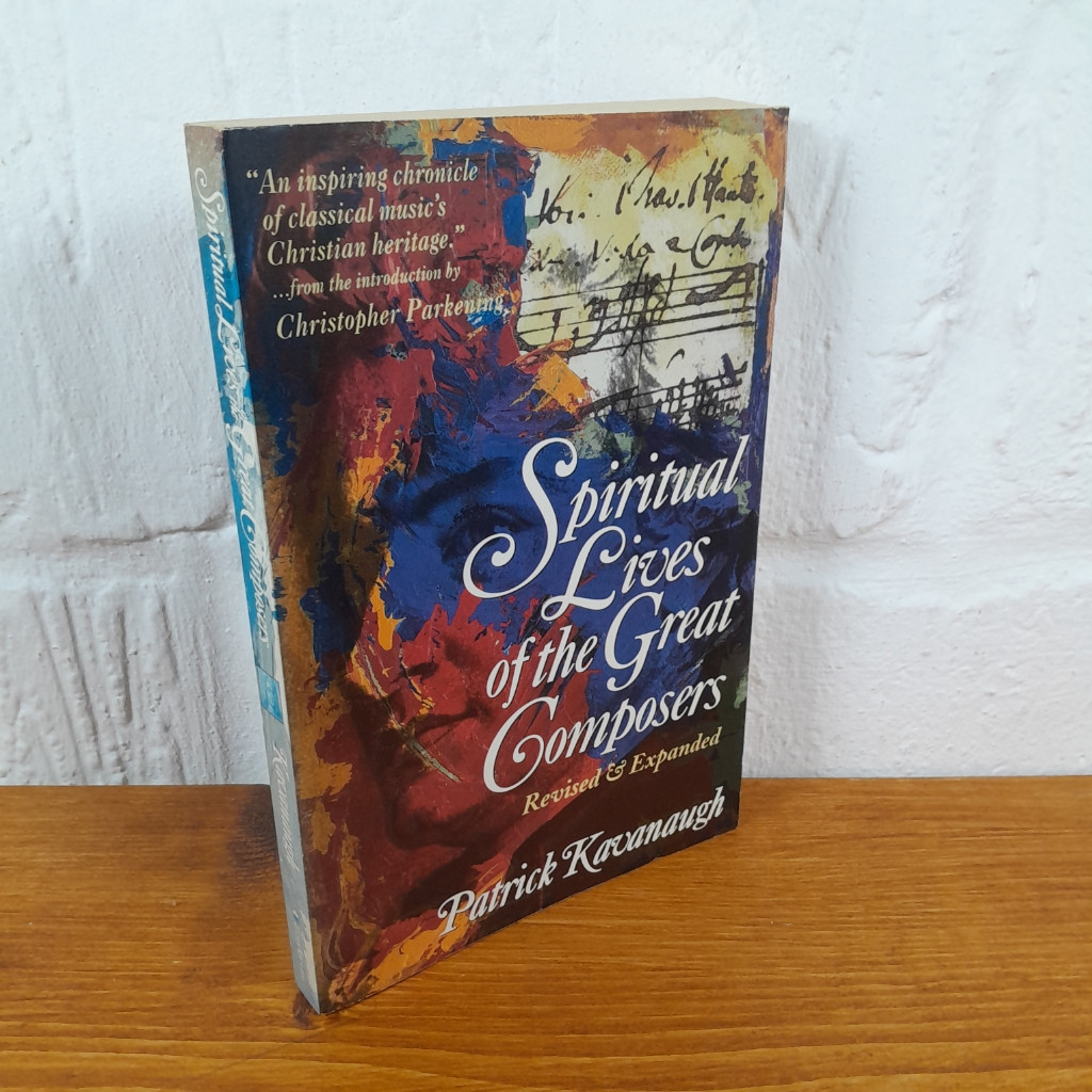 Spiritual Lives of the Great Composers — Patrick Kavanaugh
