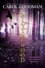 Blythewood (A Blythewood Novel) - Hardcover By Goodman, Carol - GOOD
