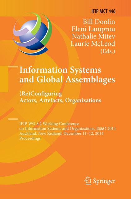 Information Systems And Global Assemblages: (Re) Configuring Actors ...