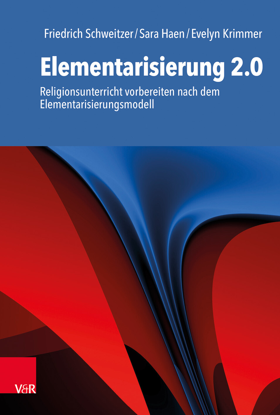 Thumbnail - Elementarisierung 2.0 Friedrich Schweitzer 9783525702666
