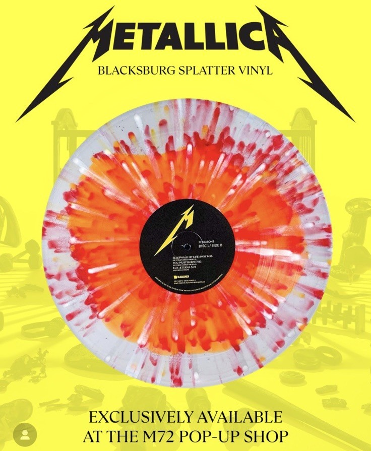 M72 Metallica Blacksburg Splatter Vinyl Virginia Tech Exclusive IN