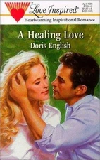 A Healing Love (Love Inspired #60) by Doris English