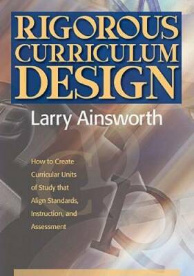 Rigorous Curriculum Design:: How to Create Curricular Units of Study - VERY GOOD