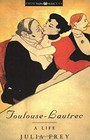 Toulouse-Lautrec Pt. 2 : A Life Paperback Julia Frey