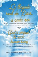 Nancy Del Divino NiñO Pulecio VéLez | La Llegada Real De Dios, A Cada Ser | Buch