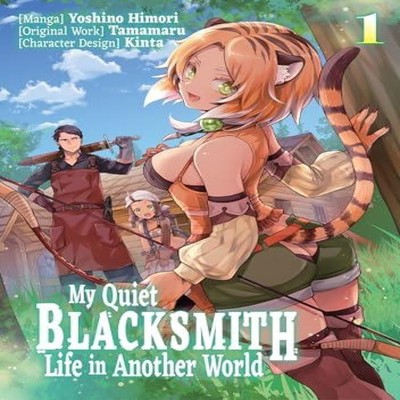 My Quiet Blacksmith Life in Another World Volume 1 (Manga) Yoshin