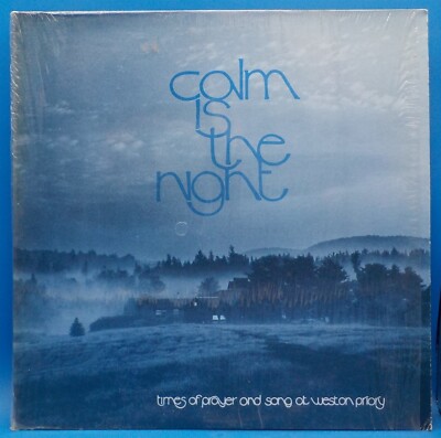 The Monks Of Weston Priory LP ''Calm Is The Night'' NM w/ 3 Inserts BX5
