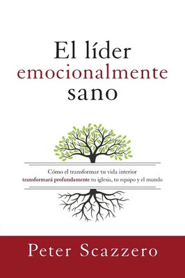 Peter Scazzero | El El L¿¿der Emocionalmente Sano | Taschenbuch | Spanisch