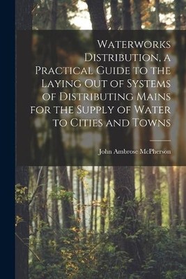 John Ambrose Mc Waterworks Distribution, a Practical Gui (Paperback) (UK IMPORT)