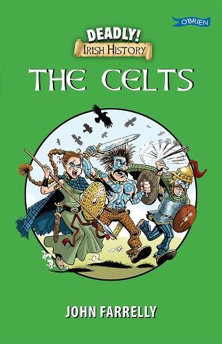 Deadly Irish History - The Celts by John Farrelly (PB 2020) - Image 6
