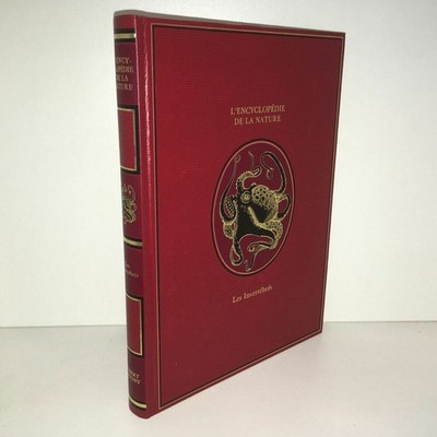 Die Enzyklopädie der Natur: Die Wirbellosen Ausgabe Robert Laffont 1974 - BA81A