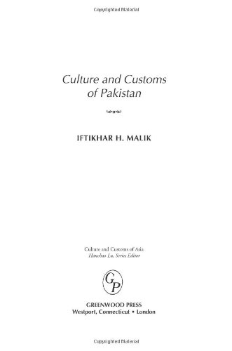 Culture and Customs of Pakistan (Culture and Customs of Asia) - Iftikhar Malik