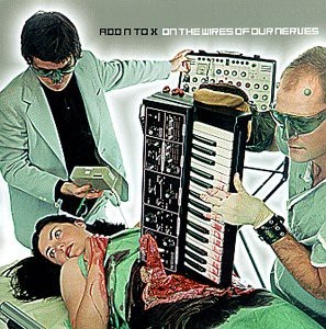 Add N To (X) - On The Wires Of Our Nerves (2xLP, Album)