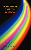 Patricia Foster | Somewhere Over The Rainbow | Taschenbuch | Englisch (2011)