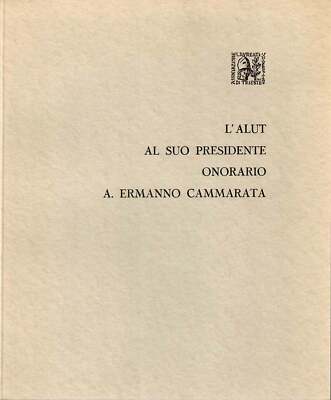 L'ALUT an seinen Ehrenpräsidenten A. Ermanno Cammarata - Triest 1973