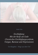 Fhr - Erschpfung  Mit der Kraft am Ende Chronisches Erschpfungssynd - X555z