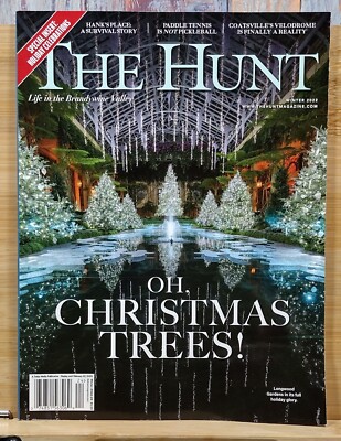 The Hunt Magazine Winter 2022 Oh, Christmas Trees!