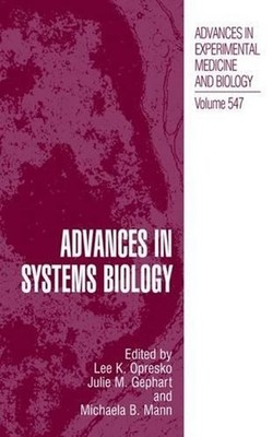 Advances in Systems Biology by Lee K. Opresko (English) Hardcover Book