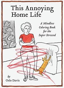 This Annoying Home Life: A Mindless Coloring Book f... | Buch | Zustand sehr gut