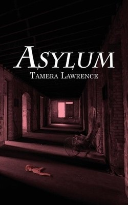 Tamera Lawrence Asylum (Taschenbuch)