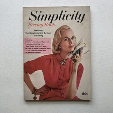 1957 Simplicity Sewing Book Featuring The Symplicity Unit System Of Sewing