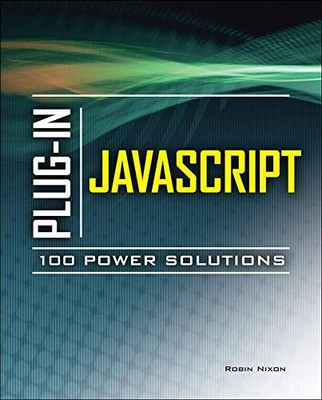 PLUG-IN JAVASCRIPT 100 POWER SOLUTIONS By Robin Nixon *Excellent Condition*