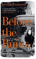 Victoria Gosling - Before The Ruins - Hardback - G245Z