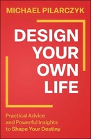 Design Your Own Life | Michael Pilarczyk | Buch | Einband - Fest (Hardcover)
