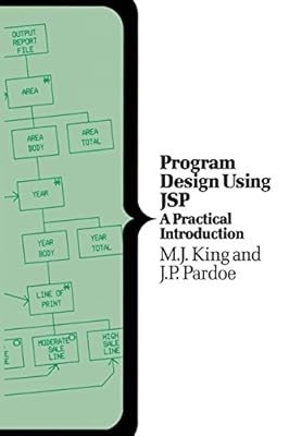 Program Design Using JSP - a Practical Introduction (Computer Science), King, M.