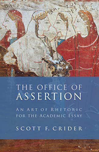 Office of Assertion: An Art Of Rhet..., Scott F. Crider - Foto 1 di 2