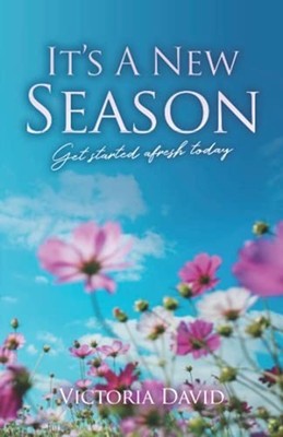 It's a New Season: Get Started Afresh Today -  NEW Victoria David 2021