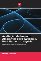 Moses Okweda | AvaliaçãO De Impacto Ambiental Para Automall, Port Harcourt,...