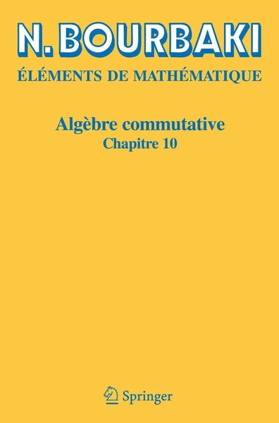 AlgèBre Commutative Chapitre 10 N. Bourbaki Taschenbuch FranzöSisch 2006-image