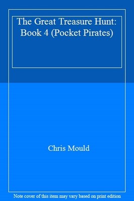 The Great Treasure Hunt: Book 4 (Pocket Pirates),Chris Mould