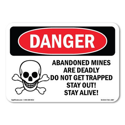 Abandoned Mine Deadly Do Not Get Trapped ANSI Danger Sign Metal Plastic Decal