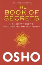 Image of The Book of Secrets: 112 Meditations to Discover the Mystery Within by Osho (Eng