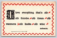 1908 R. L. Wells Quote Postcard "I Love Everything That's Old" Goldsmith Poem