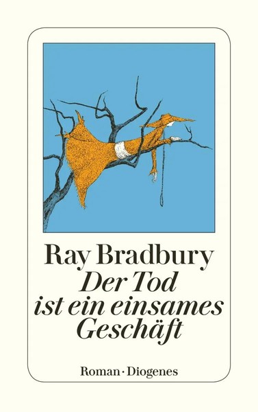 Der Tod Ist Ein Einsames GeschäFt | Ray Bradbury | Deutsch | Taschenbuch | 2017-image