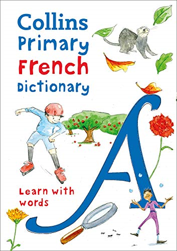 Primary French Dictionary: Illustrated dictionary for... - Collins Dictionaries