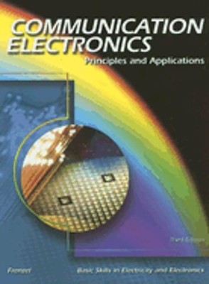 Communication Electronics: Principles and Applications by Louis E Frenzel: Used