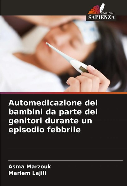 Automedicazione Dei Bambini Da Parte Dei Genitori Durante Un Episodio Febbrile-image