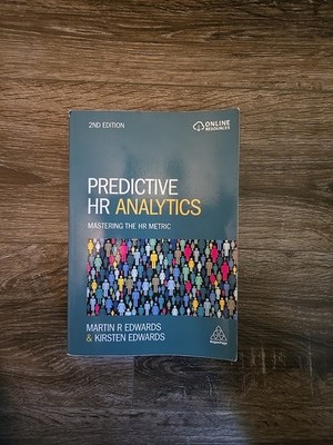 Predictive HR Analytics: Mastering the - Paperback, by Edwards Dr Martin