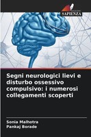 Sonia Malhotra (U. A.) | Segni Neurologici Lievi E Disturbo Ossessivo...