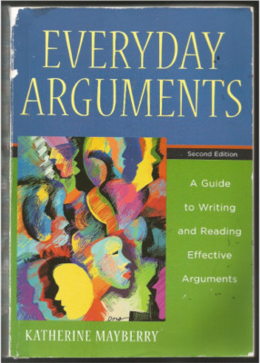 Everyday Arguments : A Guide to Writing and Reading Effective Arguments ,2nd-ed.